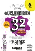 ANKARA YAYINCILIK 6. Sınıf Güçlendiren 32 Haftalık Fen Bilimleri Kazanım Denemeleri - 1
