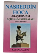 NASREDDİN HOCA ARAŞTIRMASI - AÇIKLANMIŞ FIKRALARI (İKİNCİ EL KİTAP) - 1