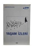 YAŞAM İZLERİ (ALMANYA'NIN SESİ RADYOSU TÜRKÇE EDEBİYAT YARIŞMASI ) (İKİNCİ EL KİTAP) - 1