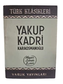YAKUP KADRİ KARAOSMANOĞLU HAYATI, SANATI, ESERİ (İKİNCİ EL KİTAP) - 1
