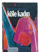 KÖLE KADIN (İKİNCİ EL KİTAP) - 1