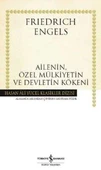 AİLENİN ÖZEL MÜLKİYETİN VE DEVLETİN KÖKENİ -  HASAN ALİ YÜCEL KLASİKLER DİZİSİ - 1