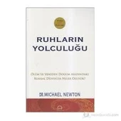 Ruhların Yolculuğu - Michael Newton - 1
