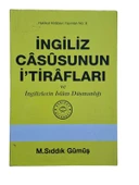 İNGİLİZ CASUSU'NUN İTİRAFLARI VE İNGİLİZLERİN İSLAM DÜŞMANLIĞI (İKİNCİ EL KİTAP) - 1