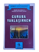 GURUBA YAKLAŞIRKEN (İKİNCİ EL KİTAP) - 1