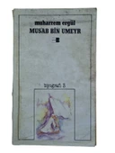 MUSAB BİN UMEYR (İKİNCİ EL KİTAP) - 1