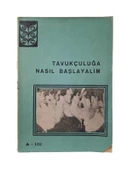 TAVUKÇULUĞA NASIL BAŞLAYALIM (İKİNCİ EL KİTAP) - 1