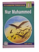 PEYGAMBERİMİ ÖĞRENİYORUM 1 NUR MUHAMMED (İKİNCİ EL KİTAP) - 1