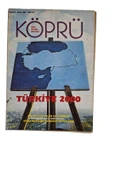 KÖPRÜ AYLIK GENEL KÜLTÜR DERGİSİ SAYI:81 OCAK 1985(TÜRKİYE 200) (İKİNCİ EL KİTAP) - 1