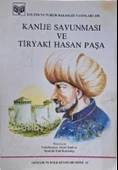 KANİJE SAVUNMASI VE TİRYAKİ HASAN PAŞA (İKİNCİ EL KİTAP) - 1