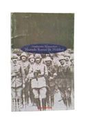 ANAFARTALAR KUMANDANI MUSTAFA KEMAL İLE MÜLAKAT (İKİNCİ EL KİTAP) - 1