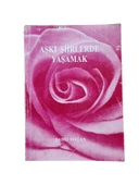 AŞKI ŞİİRLERDE YAŞAMAK (İKİNCİ EL KİTAP) - 1