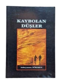 KAYBOLAN DÜŞLER (İMZALI) (İKİNCİ EL KİTAP) - 1