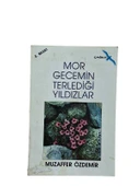 MOR GECEMİN TERLEDİĞİ YILDIZ (İKİNCİ EL KİTAP) - 1