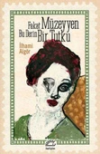 FAKAT MÜZEYYEN BU DERİN BİR TUTKU - 1