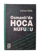 OSMANLI'DA HOCA NÜFUZU (İKİNCİ EL KİTAP) - 1
