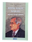 REFİK HALİT KARAY HAYATI - SANATI,  ESERLERİ,  ESERLERİNDEN SEÇMELER (İKİNCİ EL KİTAP) - 1