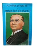 ATATÜRK DİYOR Kİ VE ATATÜRK İÇİN DİYORLAR Kİ -İTHAFLI -İMZALI (İKİNCİ EL KİTAP) - 1