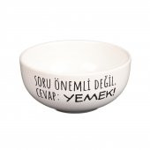 BEYAZ SORU ÖNEMLİ DEĞİL CEVAP YEMEK TASARIM KASE - 2