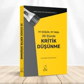 İYİ DÜŞÜN, İYİ YAŞA 30 Günde KRİTİK DÜŞÜNME - 1
