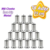 18 Adet Metal Destek Ayağı 15 Cm Krom Mobilya Kanepe Baza Koltuk Ünite Ayakları Metrik 8 Civatalı İnce Diş - 1