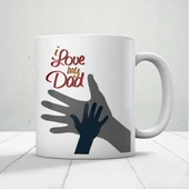 I Love My Dad Baskılı Babalar Günü Kupa Bardak thumbnail 1
