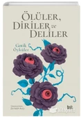 Gotik Öyküler - Ölüler, Diriler Ve Deliler(İKİNCİ EL TEMİZ - 1