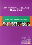 Bir Türk Filmi Olarak Kanser - 1