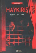 Haykırış Kadın Gibi Kadın - 1