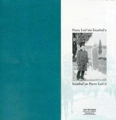 Pierre Loti'nin İstanbul'u İstanbul'un Pierre Loti'si - 1