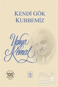 Kendi Gök Kubbemiz - 2