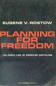 Planning For Freedom, The Public Law Of American Capitalism - 1