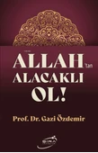 Allah'tan Alacaklı Ol! - 1