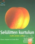 Selülitten Kurtulun Farklı Çözüm Yolları - 1