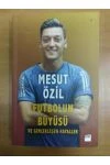 Futbolun Büyüsü ve Gerçekleşen Hayaller - Mesut Özil Kitabı -İmzalı - 1