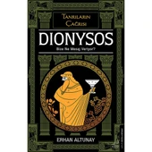 Tanrıların Çağrısı- Dionysos - 1