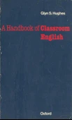 A Handbook Of Clasroom English - 1