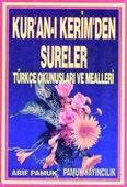 Kur'an-ı Kerim'den Sureler (Türkçe Okunuşları ve Mealleri) - 2004 Yılı İlk Baskısı - 1