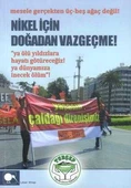 Nikel İçin Doğadan Vazgeçme / Mesele Gerçekten Üç-Beş Ağaç Değil - 2015 Yılı İlk Baskısı - 1