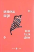 Kardinal Kuşu (İmzalı - İthaflı) - 2018 Yılı İlk Baskısı - 1