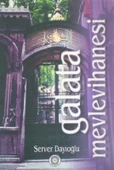 Galata Mevlevihanesi / 2003 Yılı, 1. Hamur Beyaz Kağıda, Renkli, Resimli, İlk Baskısı - 1