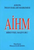 Avrupa İnsan Hakları Mahkemesi AİHM Bireysel Başvuru - 1