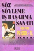 Söz Söyleme İş Başarma Sanatı (İlk Baskı) - Semra Kunt Çevirisi - 1