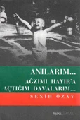 Anılarım… Ağzımı Hayır'a Açtığım Davalarım… / 2006 Yılı İlk Baskısı - 1