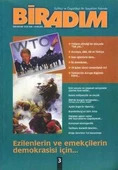 BİRADIM Teorik ve Politik Yazılar - Eşitlikçi ve Özgürlükçü Bir Sosyalizm Yolunda "Ezilenlerin ve Emekçilerin Demokrasisi İçin" / Yıl: 2000 Sayı: 3 - İlk Baskısı - 1