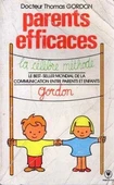 Parents Efficaces Une Autre Ecoute de L'enfant (1970 Yılı İlk Baskısı) - 1