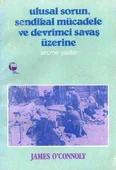 Ulusal Sorun, Sendikal Mücadele ve Devrimci Savaş Üzerine Seçme Yazılar / Ayla Olgaç Çevirisi - 1980 Yılı İlk Baskısı - 1