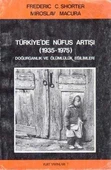 Türkiye'de Nüfus Artışı (1935 - 1975) "Doğurganlık ve Ölümlülük Eğilimleri" / 1983 Yılı İlk Baskısı - 1