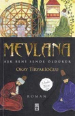 Mevlana / Aşk Beni Sende Öldürür - 1