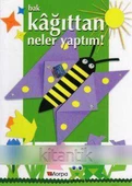 Bak Kâğıttan Neler Yaptım! - 1